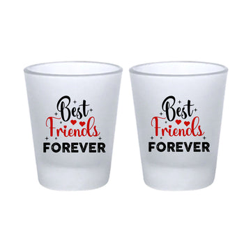 Chillaao Best Friends Forever Frosted Shot Glass