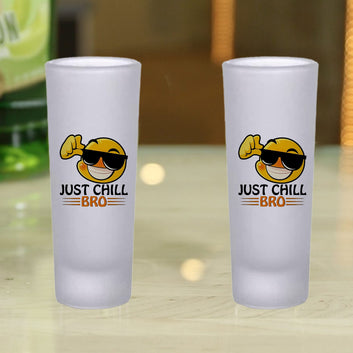 Frosted Shooter Glasses Design - Just Chill Bro