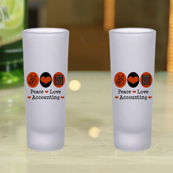 Frosted Shooter Glasses Design -Peace Love Accounting