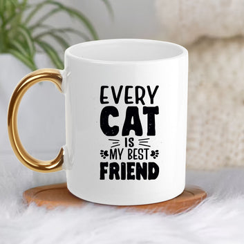 Chillaao Every Cat Is my Best Friends Golden Handle Mug