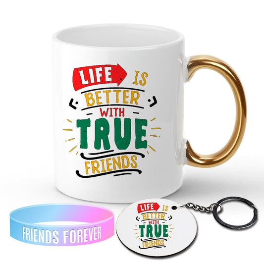 Chillaao Life Is Better With True Friends Golden Handle Mug