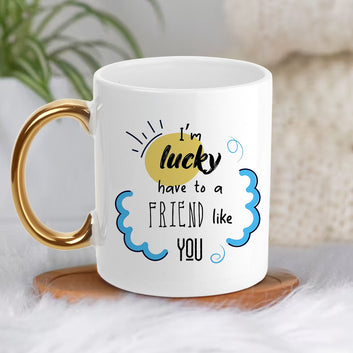 Chillaao Life Is Better With True Friends Golden Handle Mug