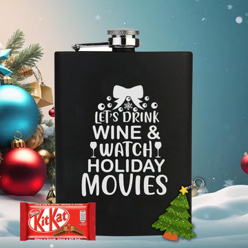 Chillaao Lets Drink Wine & Watch Holiday Movies Hip Flask