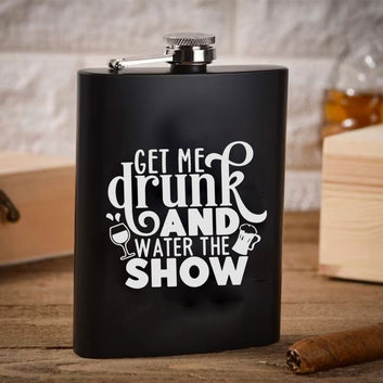 Chillaao Get Drunk and  Water the Snow  Hip Flask