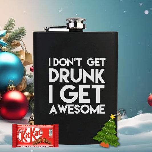 Chillaao I Don’t Get Drunk I Get Awesome Hip Flask