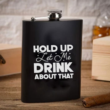 Chillaao Hold up let me Drink Hip Flask