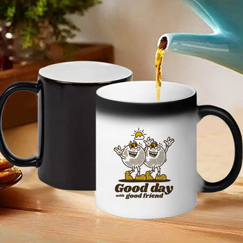 Chillaao Good Day With Good Friend Magic Mug