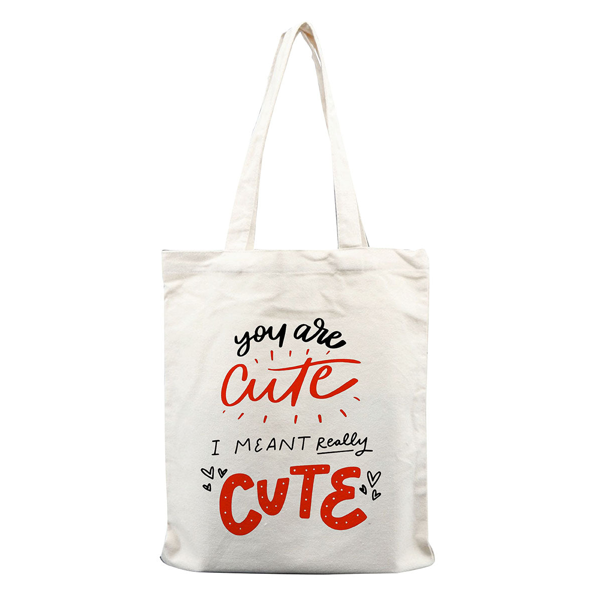 Chillaao-You Are Cute I Meant Really Cute Tote Bag