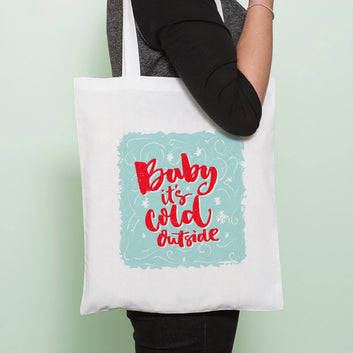 Chillaao Baby Is Cold Outside Tote Bag