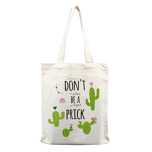 Chillaao don’t be a prick  tote bag