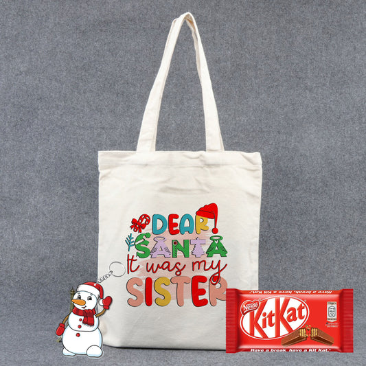 Chillaao Dear Santa It Was My Sister Tote Bag