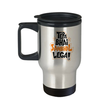 Chillaao tera bhai sambhal lega Travel Mug