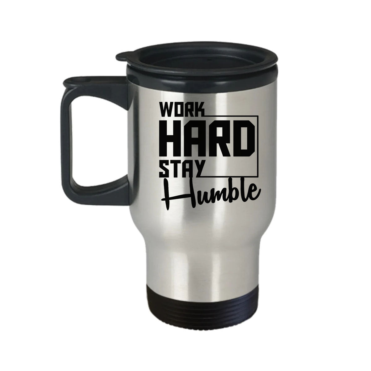 Chillaao work hard stay humble Travel Mug