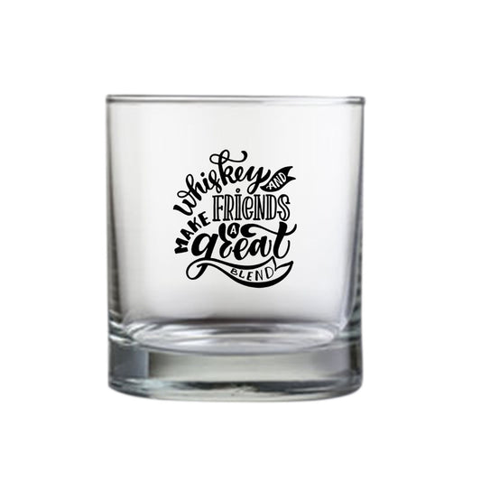 Whiskey Glasses with Design - Whiskey And Make Friends A Great Blend