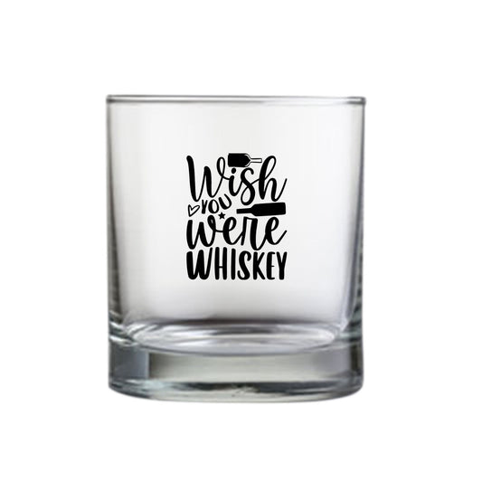 Whiskey Glasses with Design - Wish you Were Whiskey