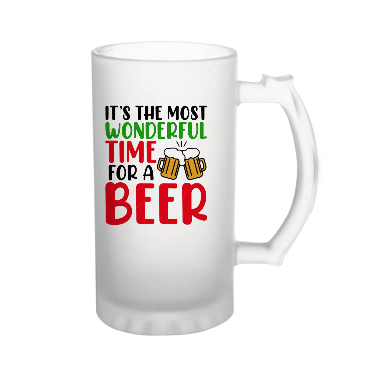 It’s the Most Wonderful Time For a Beer 160z (470 ml) Frosted Beer Mug