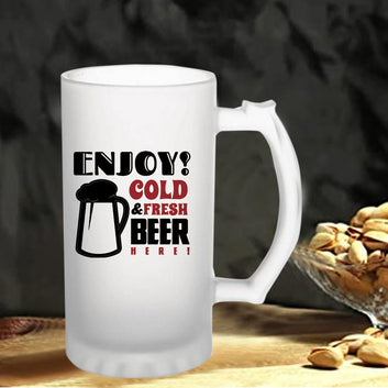 Enjoy Cold & Fresh Beer Here 160z (470 ml) Frosted Beer Mug