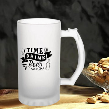 Time To Drink Beer 160z (470 ml) Frosted Beer Mug