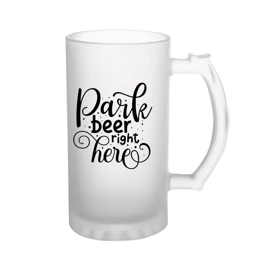 Park Beer Right Here160z (470 ml) Frosted Beer Mug