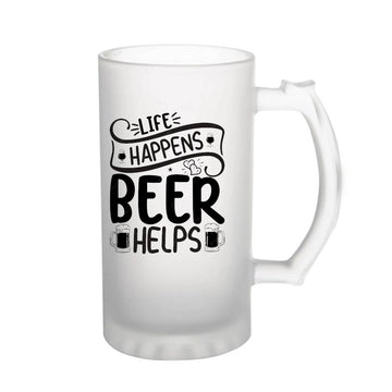 Life Happens Beer Helps160z (470 ml) Frosted Beer Mug