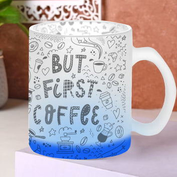 Chillaao But First Coffee Glass Mug