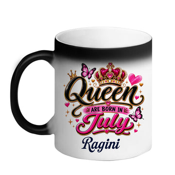 Chillaao Queen are born in july Magic Mug