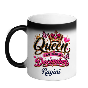 Chillaao Queen are born in December Magic Mug