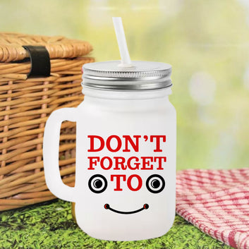Chillaao Don’t Forget To Frosted Mason Jar