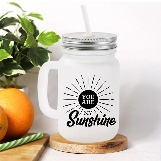 Chillaao You Are My Sunshine  Frosted Mason Jar