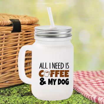 Chillaao All I Need Is Coffee Frosted Mason Jar