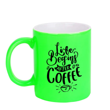 Chillaao Life begins after coffee neon Green  mug