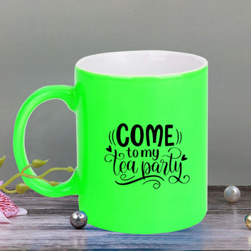 Chillaao Come to my tea party neon Green  mug