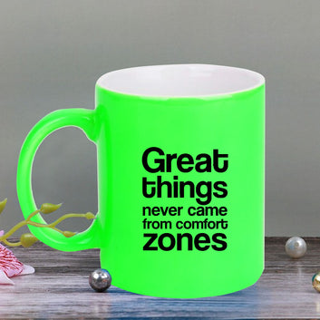 Chillaao Great things never came from comfort zones neon Green  mug