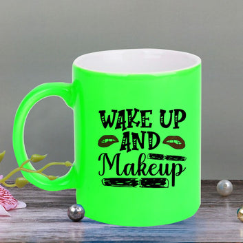 Chillaao Wake up and make up neon Green  mug