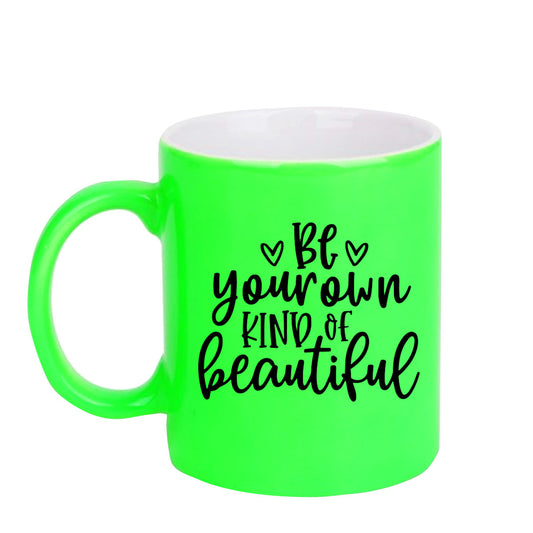 Chillaao Be your own kind of beautiful  neon Green  mug