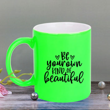 Chillaao Be your own kind of beautiful  neon Green  mug