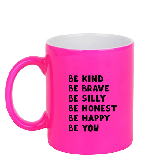 Chillaao Be Kind neon Pink  mug