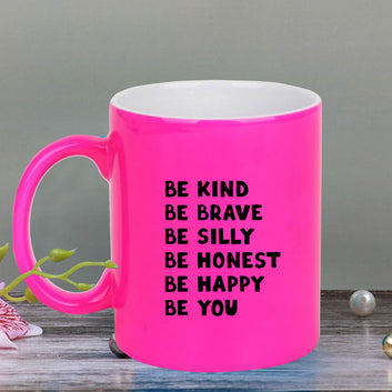 Chillaao Be Kind neon Pink  mug