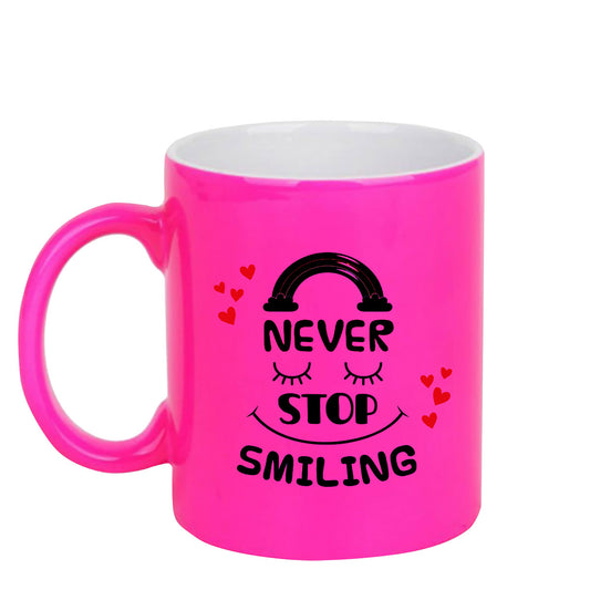 Chillaao Never stop smiling  neon Pink  mug