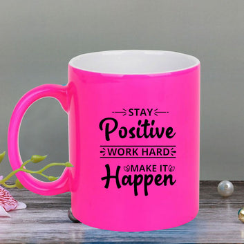 Chillaao Stay positive neon Pink  mug