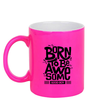 Chillaao Born to be awesome neon Pink  mug