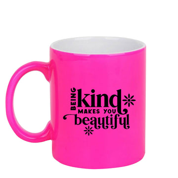 Chillaao Being kind makes you beautiful neon Pink  mug