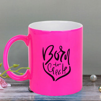 Chillaao Born to great neon Pink  mug