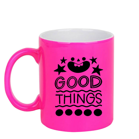 Chillaao Good things  neon Pink  mug