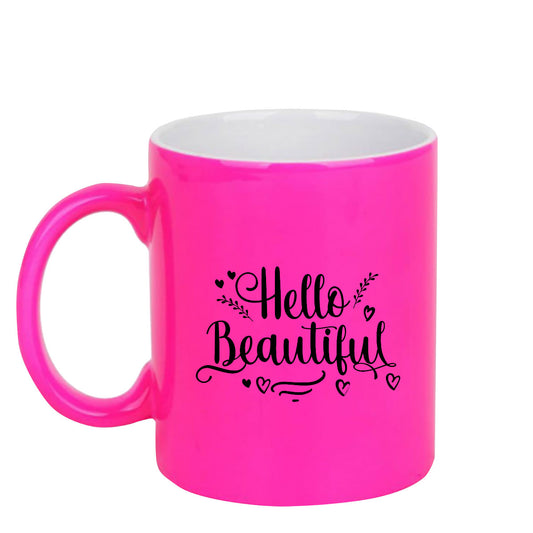 Chillaao Hello beautiful  neon Pink  mug