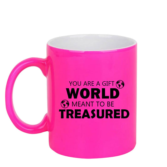 Chillaao  You are a gift world  neon Pink  mug