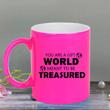 Chillaao  You are a gift world  neon Pink  mug