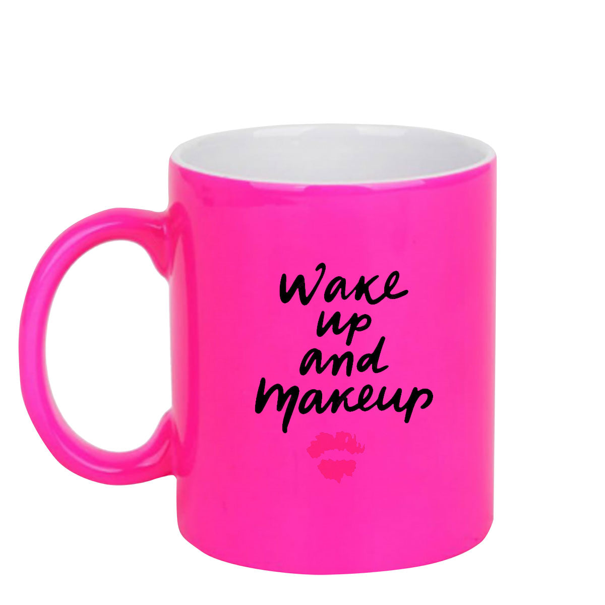 Chillaao Wake up and make up  neon Pink  mug