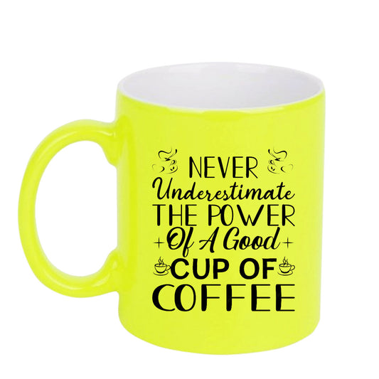 Chillaao Never underestimate the power  neon Yellow  mug