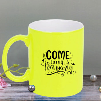 Chillaao Come to my tea party neon Yellow  mug